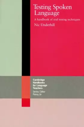 Couverture du produit · Testing Spoken Language: A handbook of oral testing techniques