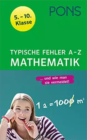Couverture du produit · PONS Typische Fehler A bis Z Mathematik: 5. - 10. Klasse
