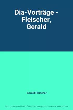 Couverture du produit · Dia-Vorträge - Fleischer, Gerald