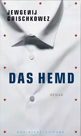 Couverture du produit · Das Hemd: Roman (Meridiane)