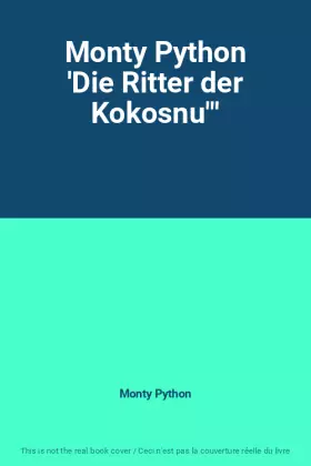 Couverture du produit · Monty Python 'Die Ritter der Kokosnu"'