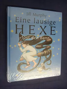 Couverture du produit · Die lausige Hexe löst den Bann