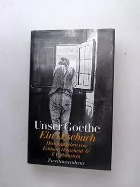 Couverture du produit · Unser Goethe. Ein Lesebuch