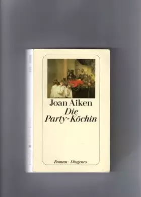 Couverture du produit · Die Party-Köchin. Roman
