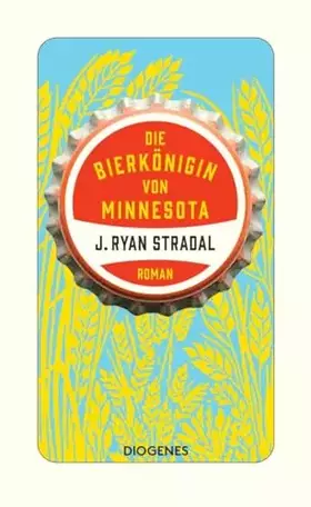 Couverture du produit · Die Bierkönigin von Minnesota
