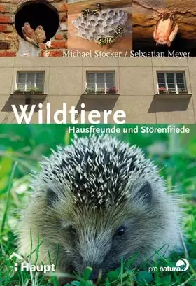 Couverture du produit · Wildtiere: Hausfreunde und Störenfriede