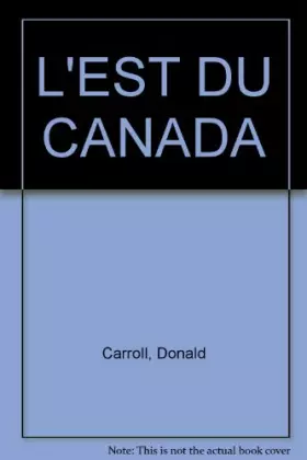 Couverture du produit · L'EST DU CANADA