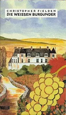 Couverture du produit · Die weißen Burgunder