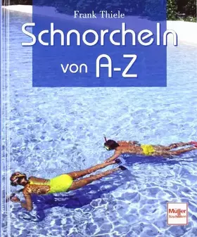 Couverture du produit · Schnorcheln von A-Z