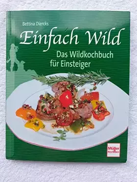 Couverture du produit · Einfach Wild: Das Wildkochbuch für Einsteiger