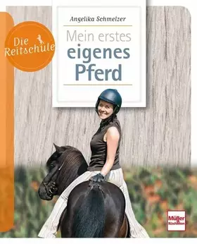 Couverture du produit · Mein erstes eigenes Pferd (Die Reitschule)