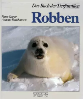 Couverture du produit · Das Buch der Tierfamilien, Robben