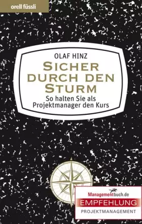 Couverture du produit · Sicher durch den Sturm - so halten Sie als Projektmanager den Kurs