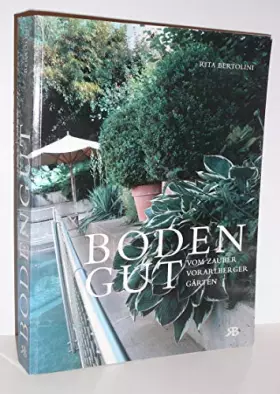 Couverture du produit · Bodengut: Vom Zauber Vorarlberger Gärten
