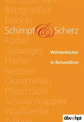 Couverture du produit · Wörterbücher in Rotweißrot / Schimpf und Scherz