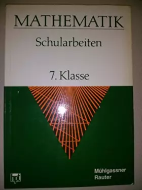 Couverture du produit · Mathematik Schularbeiten. 7. Klasse