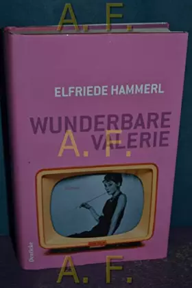 Couverture du produit · Hammerl, E: Wunderbare Valerie