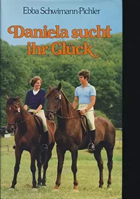 Couverture du produit · Daniela sucht ihr Glück