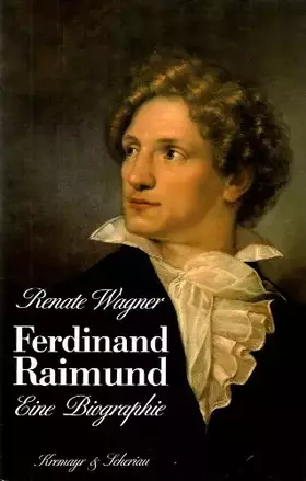 Couverture du produit · Ferdinand Raimund: Eine Biographie