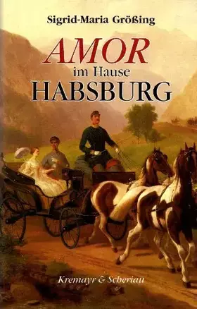 Couverture du produit · Amor im Hause Habsburg