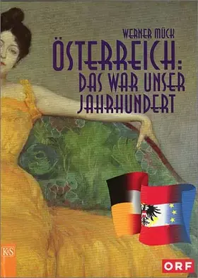 Couverture du produit · Österreich. Das war unser Jahrhundert
