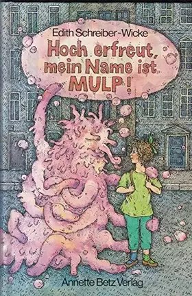 Couverture du produit · Hoch erfreut, mein Name ist Mulp