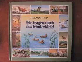 Couverture du produit · Wir tragen noch das Kinderkleid