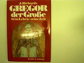 Couverture du produit · Gregor der Große: Sein Leben, seine Zeit