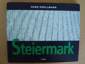 Couverture du produit · Steiermark. Bildtextband. Dt. /Engl.
