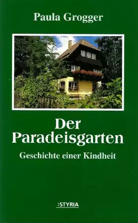 Couverture du produit · Der Paradeisgarten: Geschichte einer Kindheit