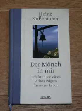 Couverture du produit · Der Mönch in mir: Erlebnisse eines Athospilgers