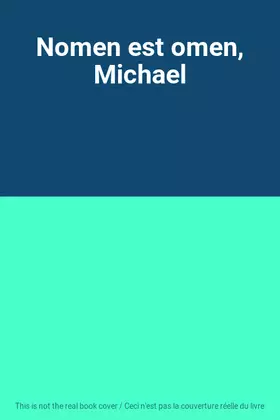 Couverture du produit · Nomen est omen, Michael