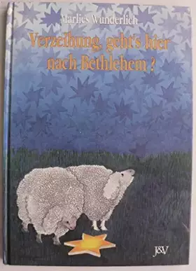 Couverture du produit · Verzeihung, gehts hier nach Bethlehem?