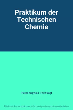 Couverture du produit · Praktikum der Technischen Chemie