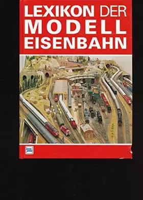 Couverture du produit · Lexikon der Modelleisenbahn