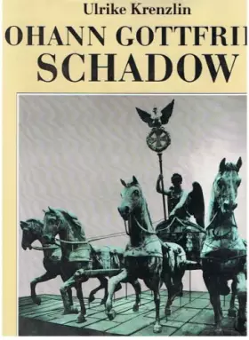 Couverture du produit · Johann Gottfried Schadow 1764-1850