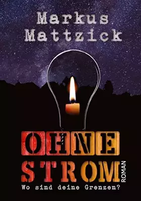 Couverture du produit · Ohne Strom - Wo sind deine Grenzen?