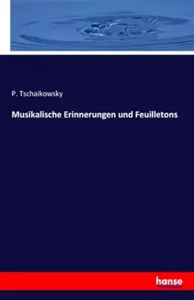 Couverture du produit · Musikalische Erinnerungen und Feuilletons: DE
