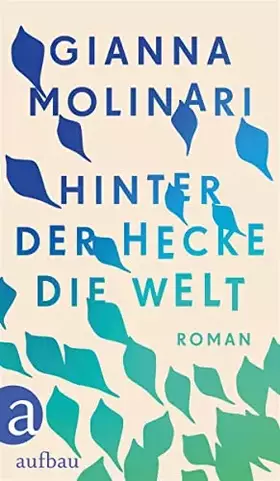Couverture du produit · Hinter der Hecke die Welt: Roman