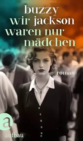 Couverture du produit · Wir waren nur Mädchen: Roman