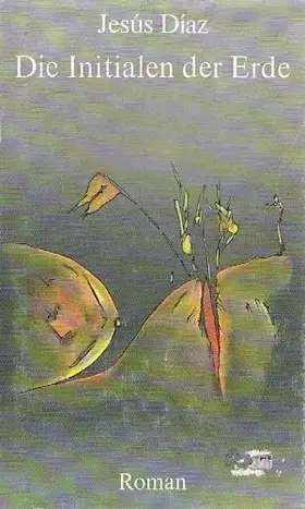Couverture du produit · Die Initialen der Erde: Roman