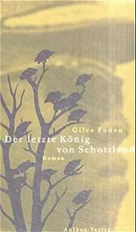 Couverture du produit · Der letzte König von Schottland
