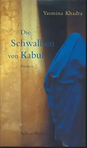 Couverture du produit · Die Schwalben von Kabul: Roman