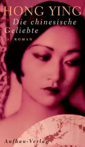 Couverture du produit · Die chinesische Geliebte: Roman