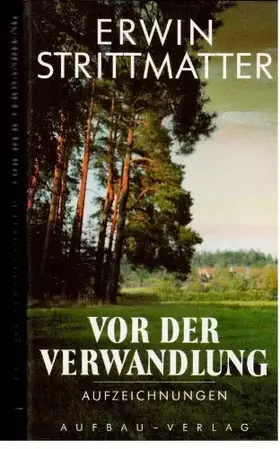 Couverture du produit · Vor der Verwandlung: Aufzeichnungen