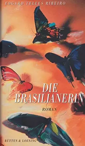 Die Brasilianerin - Edgard Telles Ribeiro