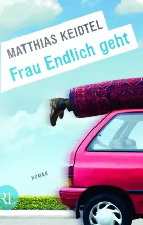 Couverture du produit · Frau Endlich geht: Roman