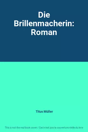 Couverture du produit · Die Brillenmacherin: Roman