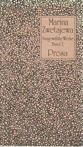 Couverture du produit · Ausgewählte Werke, Band 2: PROSA