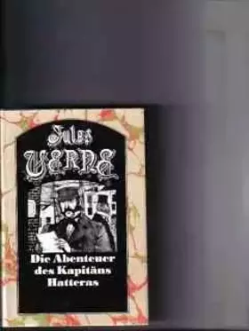 Couverture du produit · Die Abenteuer Des Kapitäns Hatteras,